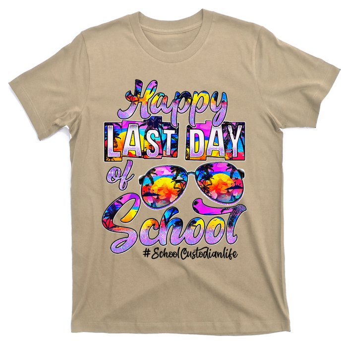 Happy Last Day Of School Sunglasses School Custodian Life T-Shirt