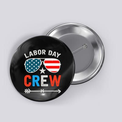 Happy Labor Day Crew Patriot Happy Labor Day Button