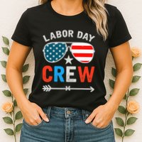 Happy Labor Day Crew Patriot Happy Labor Day Womens T-Shirt
