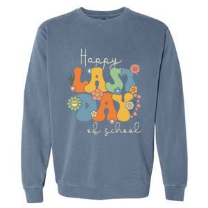 Happy Last Day Of School Graduation Groovy Teacher Student Garment-Dyed Sweatshirt