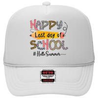 Happy Last Day Of School Teacher Graduation Last Day High Crown Mesh Back Trucker Hat