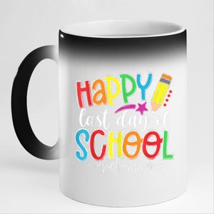 Happy Last Day Of School Teacher Graduation Last Day 11oz Black Color Changing Mug