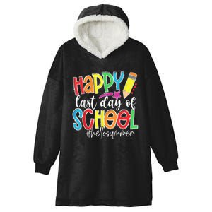 Happy Last Day Of School Teacher Graduation Last Day Hooded Wearable Blanket