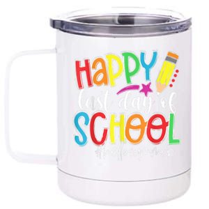 Happy Last Day Of School Teacher Graduation Last Day 12 oz Stainless Steel Tumbler Cup