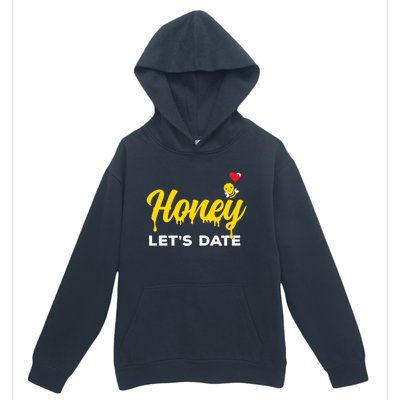 Honey Let's Date Funny Bee Couple Valentines Day Pun Gift Cool Gift Urban Pullover Hoodie