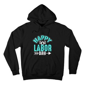 Happy Labor Day Gift Hoodie