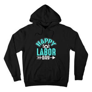 Happy Labor Day Gift Tall Hoodie