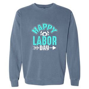 Happy Labor Day Gift Garment-Dyed Sweatshirt