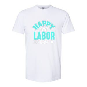 Happy Labor Day Gift Softstyle CVC T-Shirt