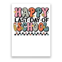 Happy Last Day Of School Teacher Student Graduation Poster