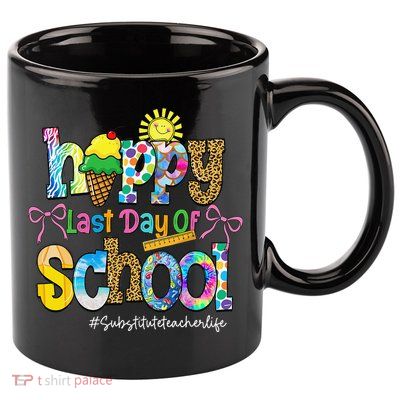 Happy Last Day Of School Substitute Teacher Life Leopard 11oz C Handle Ceramic Mug