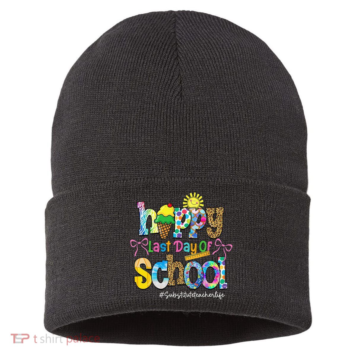 Happy Last Day Of School Substitute Teacher Life Leopard Sustainable Knit Beanie