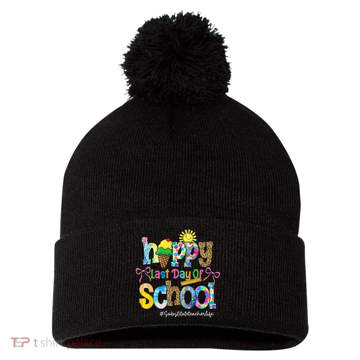 Happy Last Day Of School Substitute Teacher Life Leopard Pom Pom 12in Knit Beanie