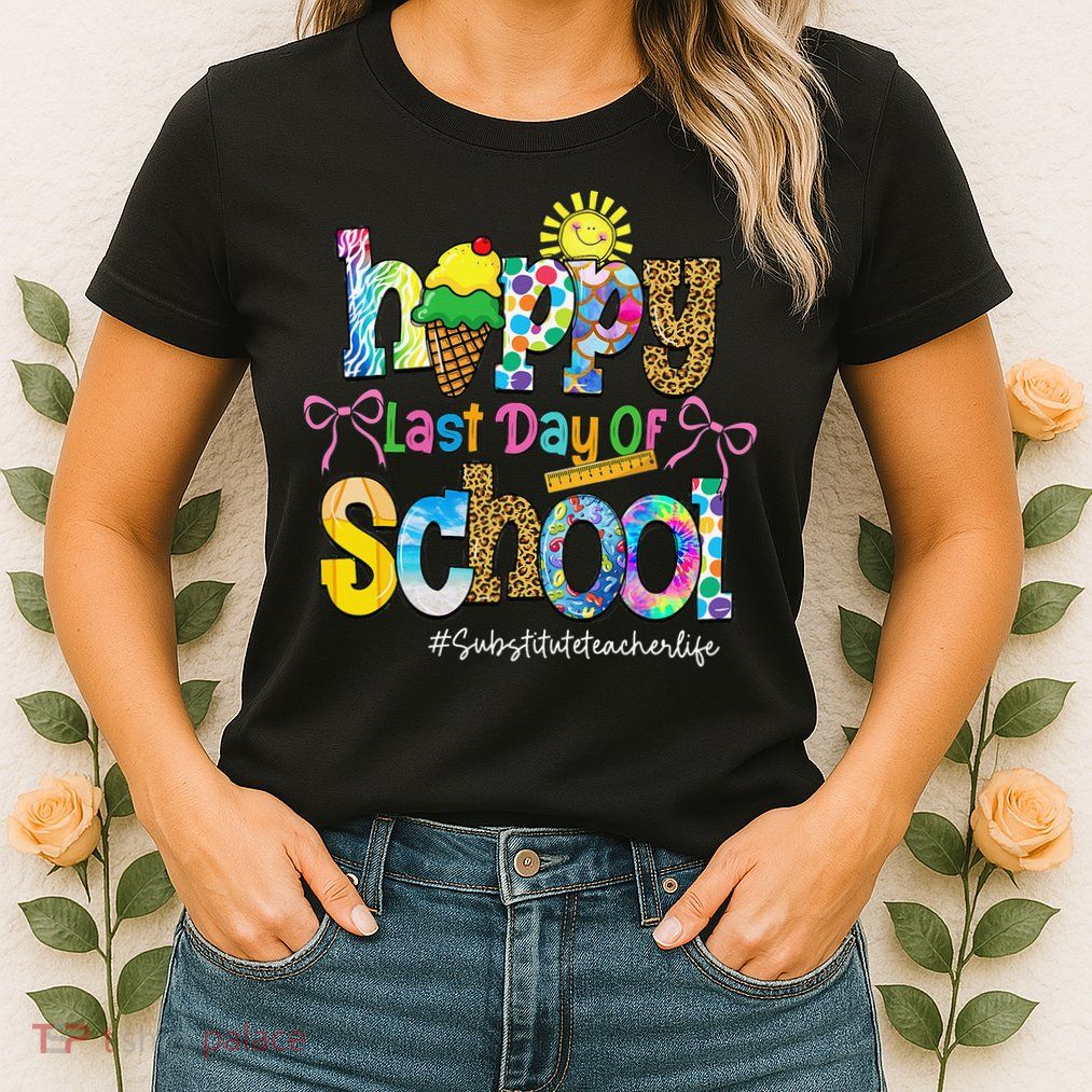 Happy Last Day Of School Substitute Teacher Life Leopard Womens T-Shirt