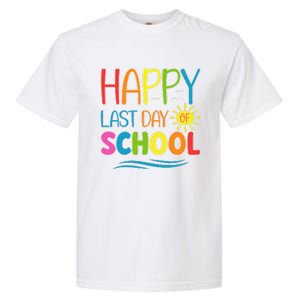 Happy Last Day Of School Teacher Student Graduation Summer Garment-Dyed Heavyweight T-Shirt