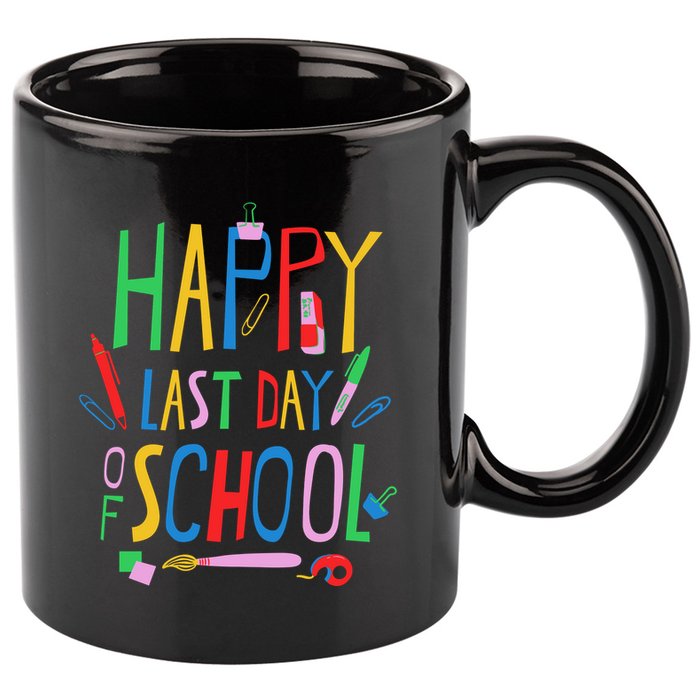 Happy Last Day Of School Teacher School's Out 11oz C Handle Ceramic Mug