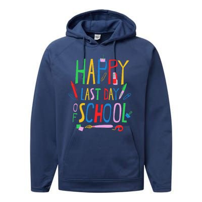 Happy Last Day Of School Teacher School's Out Performance Fleece Hoodie