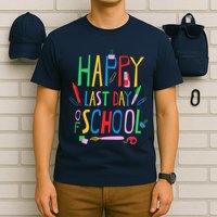 Happy Last Day Of School Teacher School's Out T-Shirt