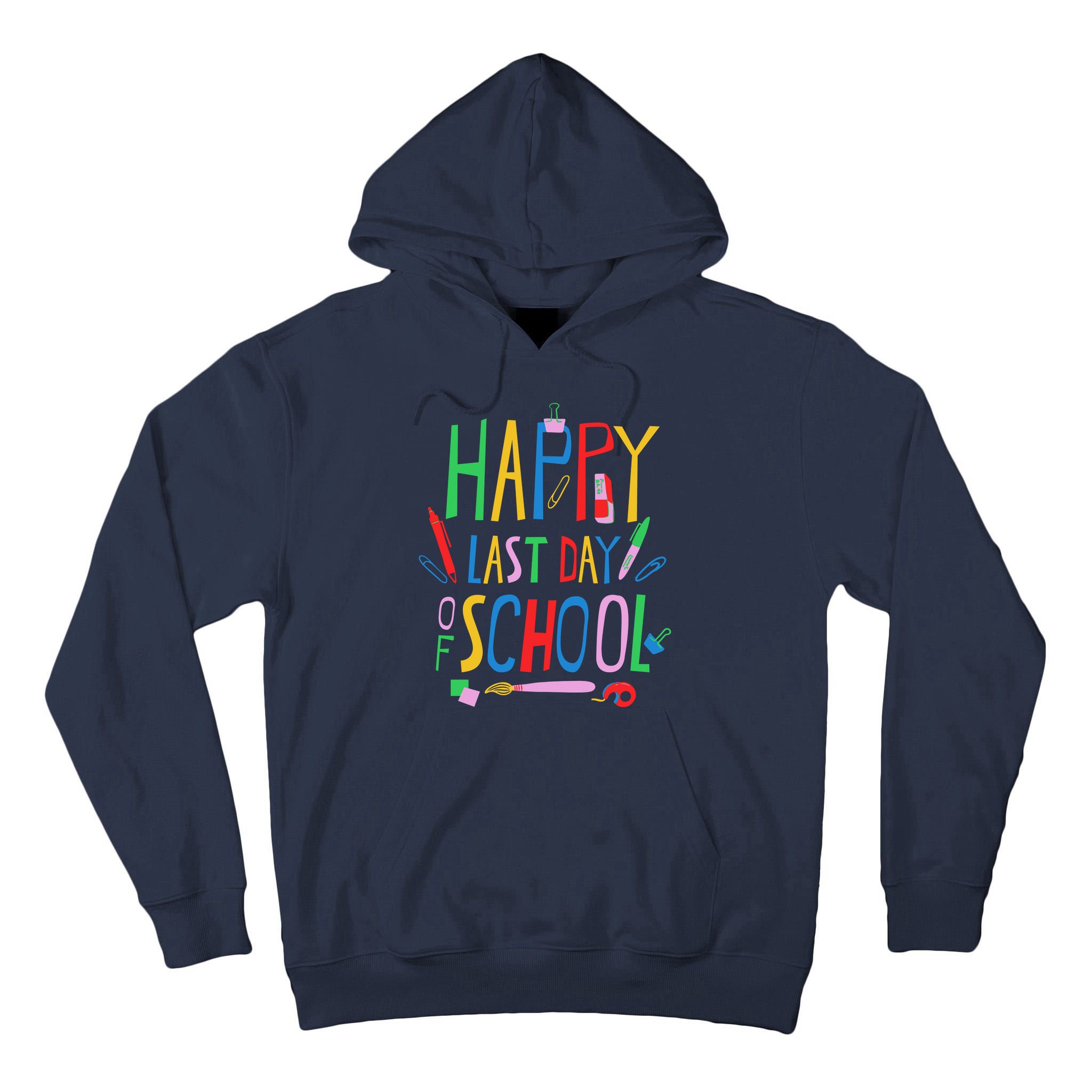 Happy Last Day Of School Teacher School's Out Tall Hoodie