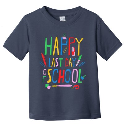 Happy Last Day Of School Teacher School's Out Toddler T-Shirt