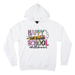 Happy Last Day Of School Hello Summer Teacher Student Hoodie