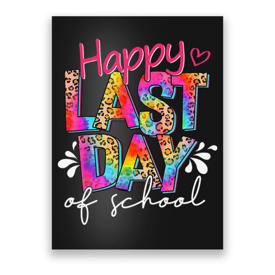 Happy Last Day Of School Teacher Student Graduation Poster