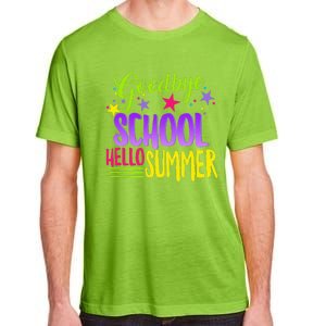 Happy Last Day Of School Teacher Hello Summer Student Gift Adult ChromaSoft Performance T-Shirt