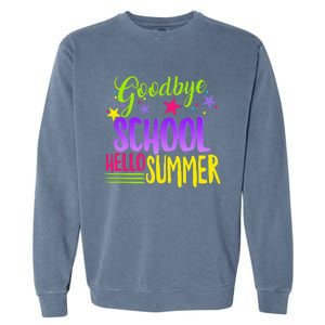 Happy Last Day Of School Teacher Hello Summer Student Gift Garment-Dyed Sweatshirt