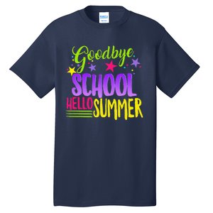 Happy Last Day Of School Teacher Hello Summer Student Gift Tall T-Shirt