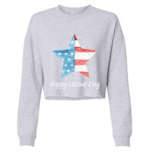 Happy Labor Day Federal Holiday Tee Love America Funny Gift Cropped Pullover Crew