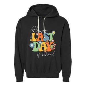 Happy Last Day Of School Graduation Groovy Teacher Student Garment-Dyed Fleece Hoodie