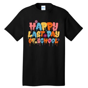 Happy Last Day Of School Teacher Student Graduation Tall T-Shirt