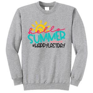 Happy Last Day Of School Teacher Student Graduation Tall Sweatshirt