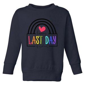 Happy Last Day Of School Teacher Student GraduationCute Love Toddler Sweatshirt