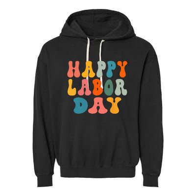 Happy Labor Day Rainbow Labor Day Garment-Dyed Fleece Hoodie