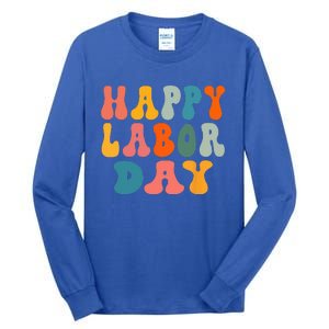 Happy Labor Day Rainbow Labor Day Tall Long Sleeve T-Shirt