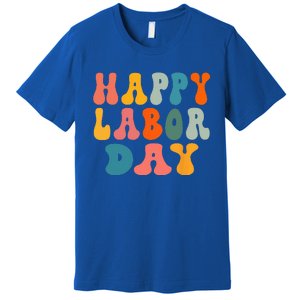 Happy Labor Day Rainbow Labor Day Premium T-Shirt