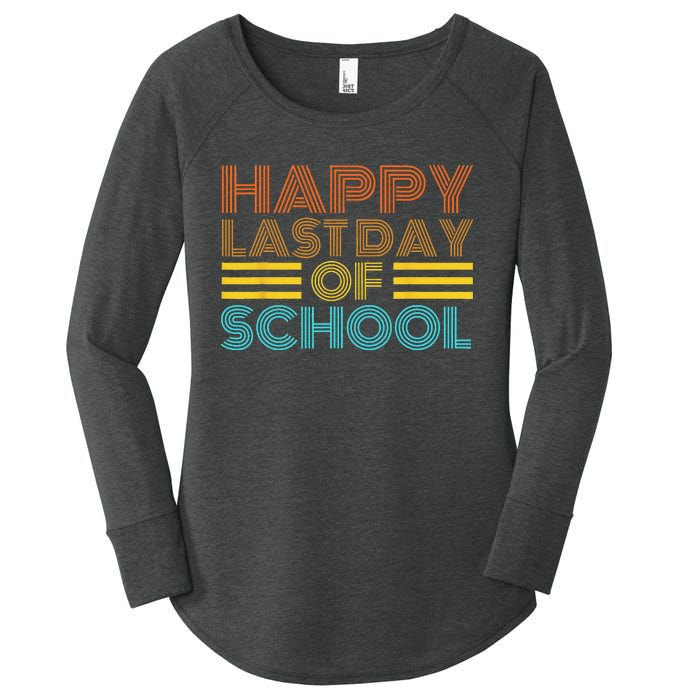 Happy Last Day Of School Teacher Student GraduationSchool Women's Perfect Tri Tunic Long Sleeve Shirt