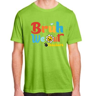 Happy Last Day Of School Teacher Student Summer Bruh We Out Cool Gift Adult ChromaSoft Performance T-Shirt