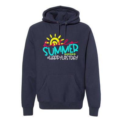 Happy Last Day Of School Teacher Student Hello Summer Gift Premium Hoodie