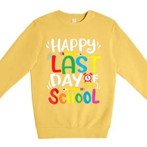 Happy Last Day Of School Last Day Of School Teacher Student Premium Crewneck Sweatshirt