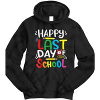 Happy Last Day Of School Last Day Of School Teacher Student Tie Dye Hoodie