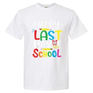 Happy Last Day Of School Last Day Of School Teacher Student Garment-Dyed Heavyweight T-Shirt