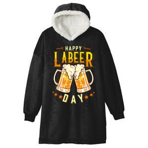 Happy Labeer Day Funny Labor Day Hooded Wearable Blanket