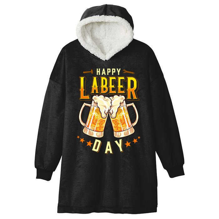 Happy Labeer Day Funny Labor Day Hooded Wearable Blanket