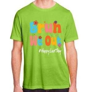 Happy Last Day Of School Bruh We Out Teachers Cute Gift Adult ChromaSoft Performance T-Shirt