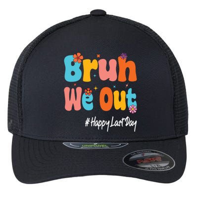 Happy Last Day Of School Bruh We Out Teachers Cute Gift Flexfit Unipanel Trucker Cap