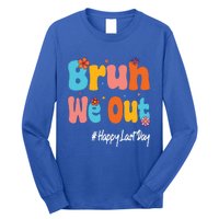 Happy Last Day Of School Bruh We Out Teachers Cute Gift Long Sleeve Shirt