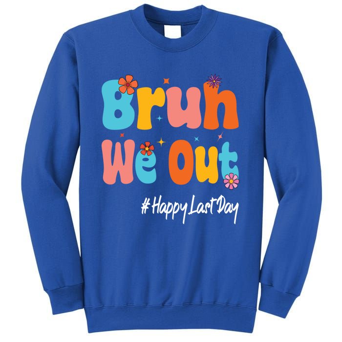 Happy Last Day Of School Bruh We Out Teachers Cute Gift Sweatshirt