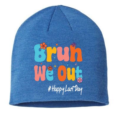 Happy Last Day Of School Bruh We Out Teachers Cute Gift Sustainable Beanie